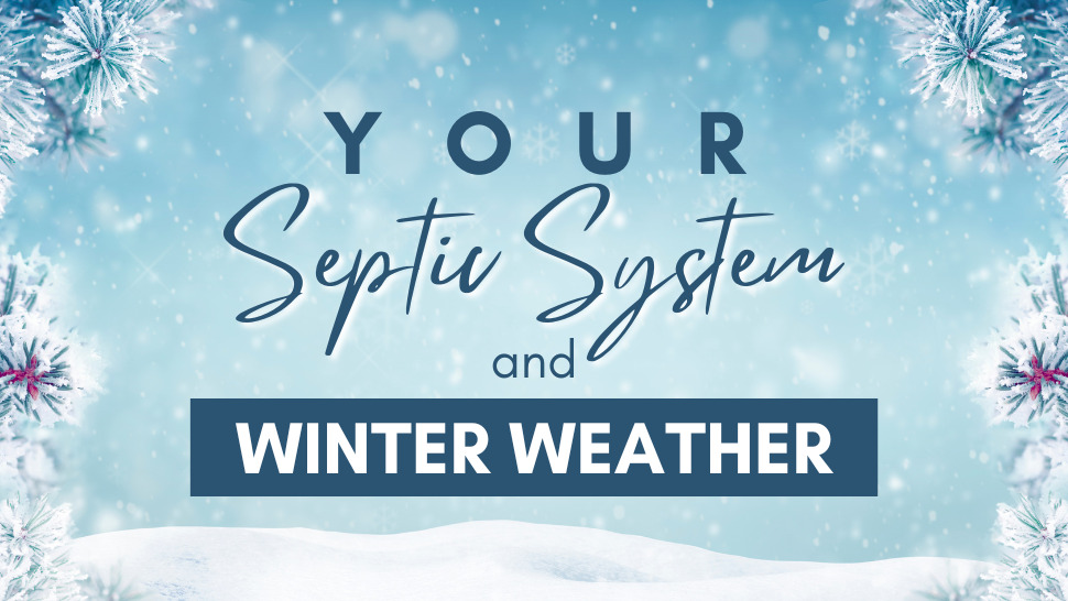 Your Septic System and Winter Weather