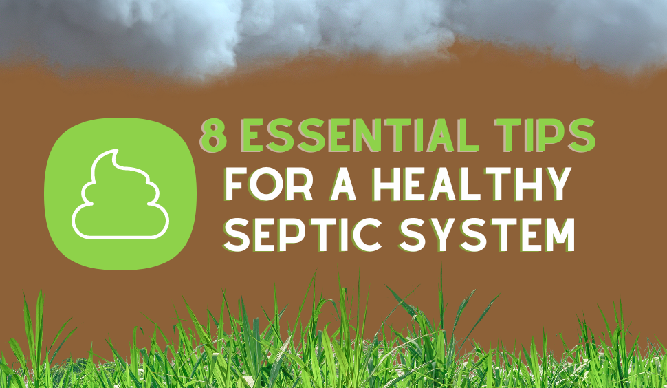 8 Essential Tips for a Healthy Septic System