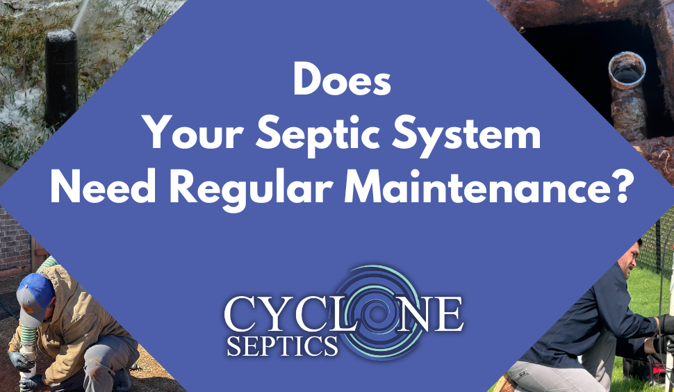 Does Your Septic System Need Regular Maintenance?
